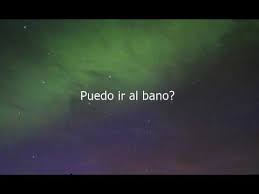 Generally, in latin american countries: How To Say Can I Go To The Bathroom In Spanish Youtube