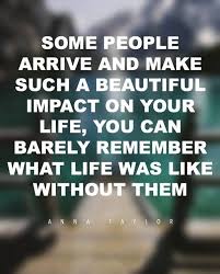 Best Friends Some People Impact Your Life Remember It Inspirational Friend Quotes Positive Friendship Quotes Friends Quotes