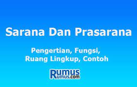 Prasarana bagi mata pelajaran pendidikan sivik dan kewarganegaraan di sjk(c) kiew nang ialah ruang perpustakaan. Sarana Dan Prasarana Pengertian Fungsi Ruang Lingkup Contoh