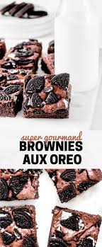 Recette Brownies Oreo Le Gateau Fondant Aux Biscuits Oreo Recette Oreo Recette Entremet Brownies Oreo