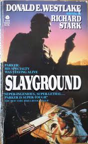 Existential Ennui: Parker Progress Report: A Review of Slayground by  Richard Stark
