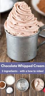 Learn How To Make The Easiest Homemade Chocolate Whipped Cream With Only 3 Ingredients Recipes With Whipping Cream Homemade Chocolate Chocolate Whipped Cream