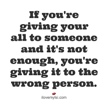 Sometimes they forgive quotes about people (in english). If You Re Giving Your All To Someone And It S Not Enough I Love My Lsi Dating Humor Quotes Inspirational Quotes Quotations