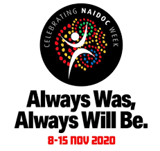 Naidoc week celebrations are held across australia each july to celebrate the history, culture and achievements of aboriginal and torres strait islander peoples. Naidoc Week 2020 Always Was Always Will Be Library Connect
