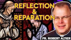Have YOU Been Making A Proper Confession? Fr. Robert Altier