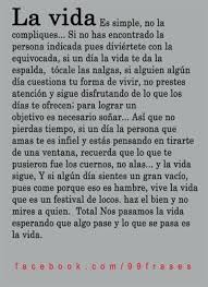La Vida Es Simple No La Compliques No Has Encontrado La Persona Indicada Diviertete Con La Equivocada La Vida Te Da La Espa Inspirational Quotes Quotes Words