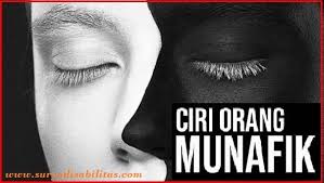 Sedangkan nifaq ini artinya menampakkan yang baik dan menyembunyikan yang buruk. Dalil Ciri Ciri Orang Munafik