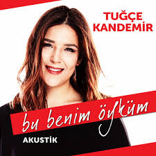 Tuğçe kandemir kaç yaşında ve aslen nereli? Bu Benim Oykum Akustik Song By Tugce Kandemir Spotify