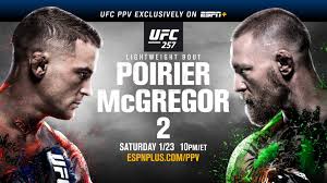 Mcgregor 3, from las vegas, nevada, united states! Ufc 257 Poirier Vs Mcgregor 2 Highly Anticipated Rematch Live From Abu Dhabi Saturday On Espn Ppv Prelims On Espn And Espn Deportes Espn Press Room U S