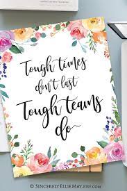 Team Gifts Motivational Quote Tough Times Don T Last Etsy Inspirational Quote Gifts Positive Wall Art Team Gifts