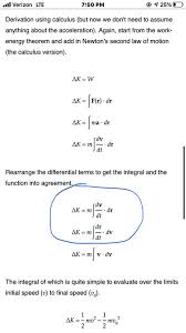 Ke = ½ mv 2. Help With Deriving The Formula For Kinetic Energy Using Calculus Physics Forums