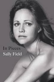 In Pieces a book by Sally Field