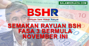 Terbaru, menteri kewangan malaysia, tengku dato' sri zafrul aziz mengumumkan bahawa permohonan rayuan bantuan sara hidup (bsh) akan dibuka sehingga 6 september ini. Terkini Semakan Rayuan Bantuan Sara Hidup Bsh Fasa 3 Bermula November Ini Salam Kerjaya