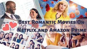 The best action films streaming on amazon prime video right now. 25 Best Romantic Movies To Watch On Netflix And Prime 2021