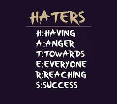 The Definition Of Haters Quotes About Haters Inspirational Quotes Life Quotes