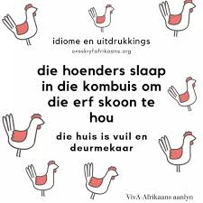 Die Hoenders Slaap Afrikaanse Quotes Afrikaans Quotes