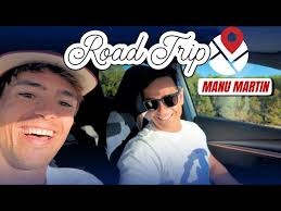 ROAD TRIP CON MANU MARTÍN