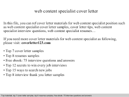 Choose from 35 cover letter templates and gazillion customization options. Web Content Specialist Cover Letter