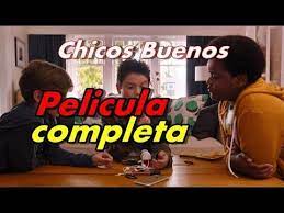 Ver Chicos Buenos Pelicula 39 Completa 39 Castellano 39 Comedia En Espanol Peliculas Completas En Castellano Buenas Peliculas