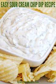 Easy Sour Cream Chip Dip Recipe Recipe Chip Dip Recipes Sour Cream Chips Sour Cream Chip Dip