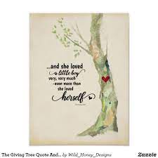The Giving Tree Quote And She Loved A Little Boy Poster Giving Tree Tattoos Giving Tree Quotes Tree Quotes