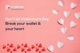 Get insurance that's surprisingly painless in just a few minutes. Don T Let Valentine S Day Break Your Wallet And Your Heart