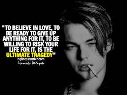 I am the great gatsby and i mean it. Leonardo Dicaprio Quotes On Love Quotesgram