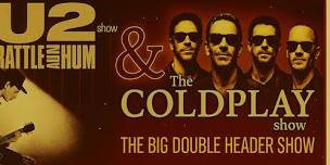 U2 Show Rattle and Hum & The Coldplay Show