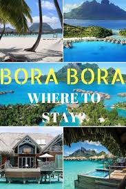 Where S The Best Place To Stay In Bora Bora Bora Bora Travel Guide In 2020 Bora Bora Caribbean Travel Bora Bora Honeymoon