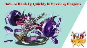 how to rank up quickly in pad puzzle dragons while plus farming