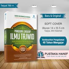 Dalam ilmu qiraah, tajwid berarti mengeluarkan huruf dari tempatnya dengan memberikan sifat. Buku Panduan Lengkap Ilmu Tajwid Taqiya Pustakahanif Com