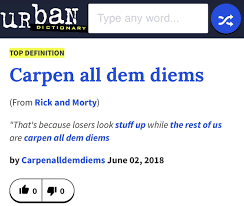 Urban Dictionary Says Carpen All Dem Diems In 2020 Urban Dictionary Sayings Words
