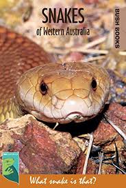 Snakes Of Western Australia What Snake Is That Bush Books