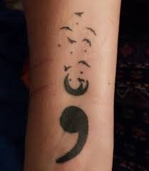The semicolon is often incorporated into the image of animals or other images that serve as a representation of hope and life such as the body of a colorful butterfly or the center and stem of a beautiful flower. 125 Cool Semicolon Tattoo Ideas With Deep Meanings