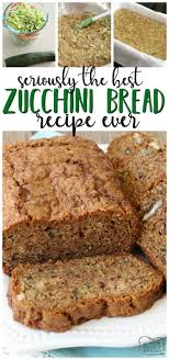 Best Ever Classic Zucchini Bread Recipe That Is Easily Our Family S Favorite Easy To Make And You Ll Love The Added Cinnamon And Vanilla It S The Perfect Zu