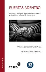 Trayectorias de vida y laborales de las trabajadoras domésticas y de  cuidado migrantes | Puertas adentro