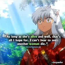 12 Powerful Inuyasha Quotes Hq Images Wallpaper Qta Inuyasha Quotes Inuyasha Kagome Higurashi And voice.i love when he's yelling or whispering the most. inuyasha quotes inuyasha kagome higurashi