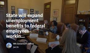 State Will Expand Unemployment Benefits To Federal Employees Governor Jay Inslee