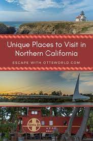 Unique Places To Visit In Northern California Northern California Travel California Travel California Attractions