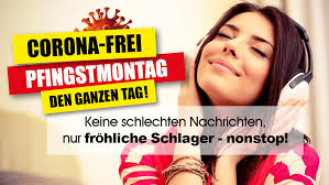 An pfingsten (pfingstsonntag und pfingstmontag) sind alle normalen geschäfte geschlossen. Pfingstmontag Ist Corona Frei Schlager Radio