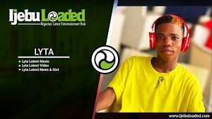 The music, the people, the vendors. Download Latest Lyta Song Videos Online Ijebuloaded