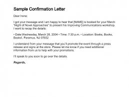 This letter is being sent to you in response to a payment for (describe the services to be provided) dated (date) you should have them sign contract and save one and mail one back to them also. 10 Sample Confirmation Letters Writing Letters Formats Examples