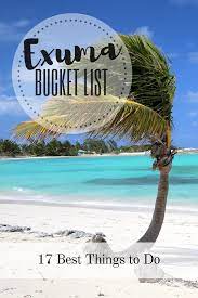 Exuma Bucket List 17 Great Things To Do On The Prettiest Bahamas Islands Bahamas Island Bahamas Travel Exuma Island