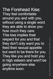 Pin By Melanie Matthews On Quotes Sayings Words Quotes Forehead Kisses
