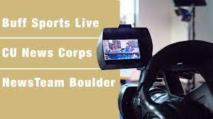 Join the Action: BuffSports Live, CU News Corps, NewsTeam Boulder - YouTube