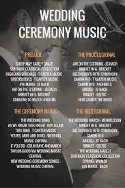 Wedding Ceremony Music How To Plan Your Ceremony Music Wedding Ceremony Music Playlist Ceremony Songs Wedding Reception Music