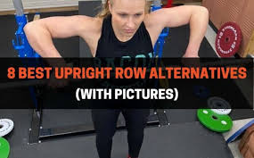 The setup is similar to the chest supported dumbbell rows. 8 Best Upright Row Alternatives With Pictures Powerliftingtechnique Com