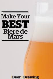 Make Your Best Biere De Mars Home Brewing Beer Beer Recipes Craft Beer Recipes