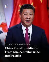 China has test-fired a missile from a nuclear-powered submarine into the  Pacific, a move that has sparked fresh security concerns across the  Indo-Pacific. According to Chinese state media, the missile carrying a