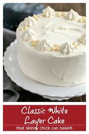 Birthday Cake For Mother 2 Layer Classic White Layer Cake With White Chocolate Buttercream Recipe Cake Recipes Dessert Recipes Healthy Cake Recipes